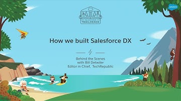 How We Built Salesforce DX
