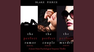 Chapter 299 - Jessie Hunt Psychological Suspense Bundle: The Perfect Rumor (#19) , the Perfect...