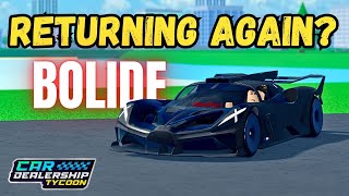 🔥Is BOLIDE RETURNING AGAIN?? BOLIDE or VENENO? Car Dealership Tycoon! #cardealershiptycoon