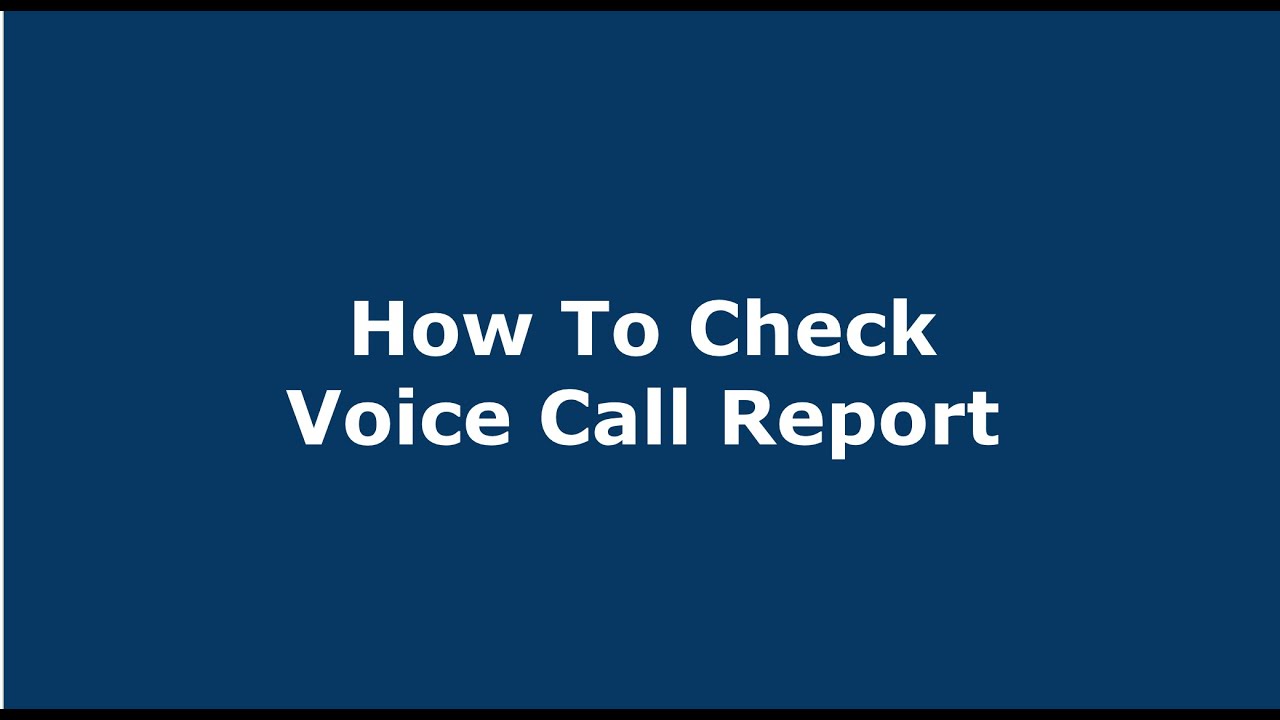 How To Check Voice Call Report | Voice Call - YouTube