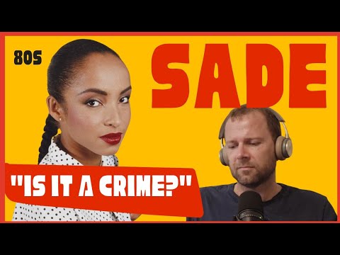 80s Soul  Jazz  Pop Reaction SADE  IS IT A CRIME First time listening