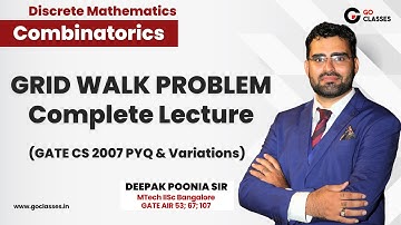 Grid Walk Problems in Combinatorics | Complete Lecture, GATE CS 2007 PYQs & Variations
