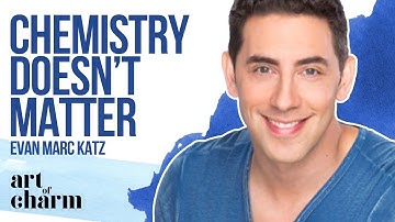 Evan Marc Katz | The Art of Dating Well - The Art of Charm Ep.#744