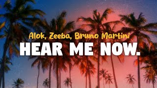 Alok, Zeeba & Bruno Martini - Hear Me Now (lyrics)