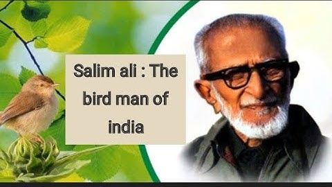 The Bird Man of India : Salim Ali