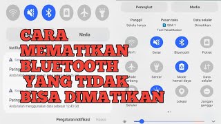 Cara Mematikan Bluetooth Yang Tidak Bisa Dimatikan