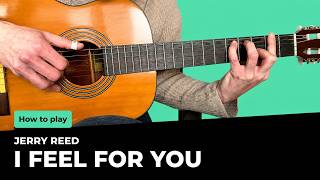 Jerry Reed - I Feel For You Tutorial Lesson How To Play