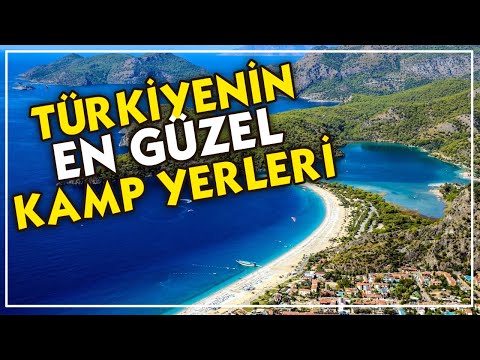 Kamp yapılacak yerler için 8 önerimiz