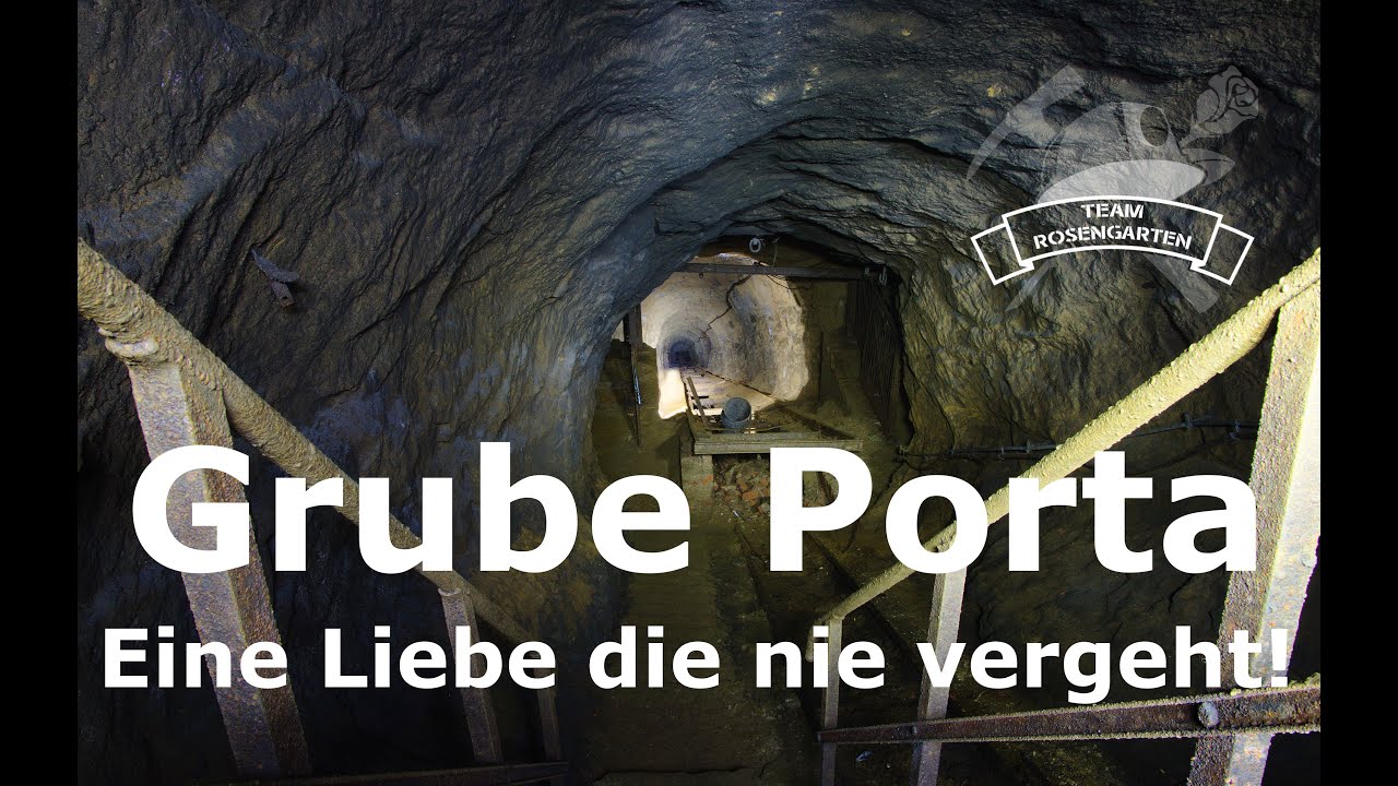 Grube Porta - Eine Liebe die nie vergeht!