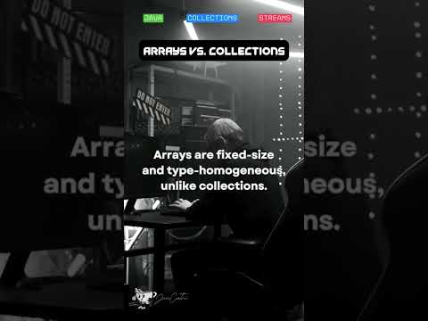 Arrays vs. Collections