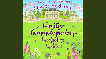 Chapter 65 - Familiehemmeligheder på Hedgehog Hollow