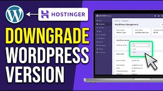How to Downgrade WordPress Version on Hostinger 2026 (Simple Step)