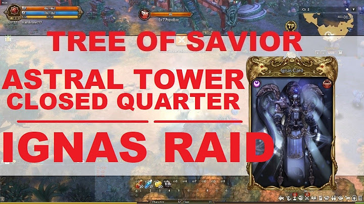 Astral Tower Closed Quarters GUIDE - Tree Of Savior