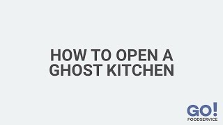 How to Open a Ghost Kitchen