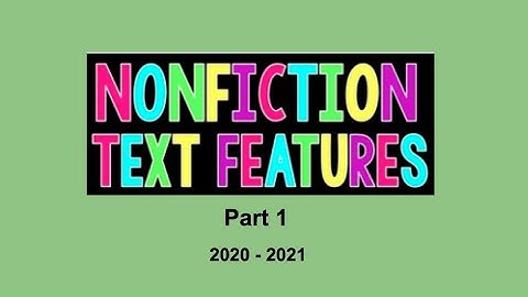 Nonfiction Text Features Presentation #1 - Google Slides