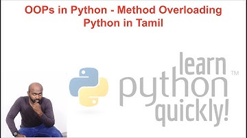 OOPs in Python - Method Overloading and Method Overriding - Python in Tamil