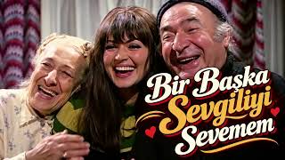 Bir Başka Sevgiliyi Sevemem (Gibimsi) 🥰😘
