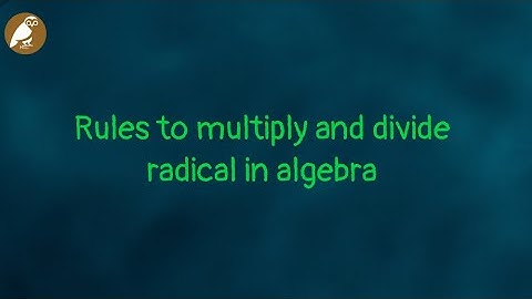 HiEdu Scientific Calculator - Rules to multiply and divide racical in algebra