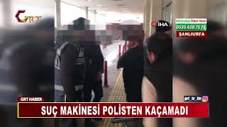 Suç Makinesi Polisten Kaçamadı