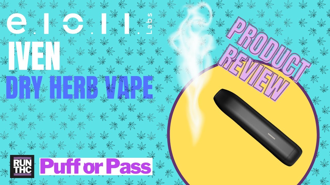 e10 Labs - Iven Dry Herb Vape - New Review!