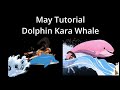 May Tutorial Dolphin Kara Whale GGST