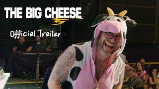 The Big Cheese | Official Trailer