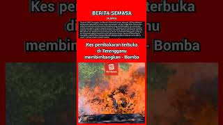 Kes pembakaran terbuka di Terengganu membimbangkan - Bomba