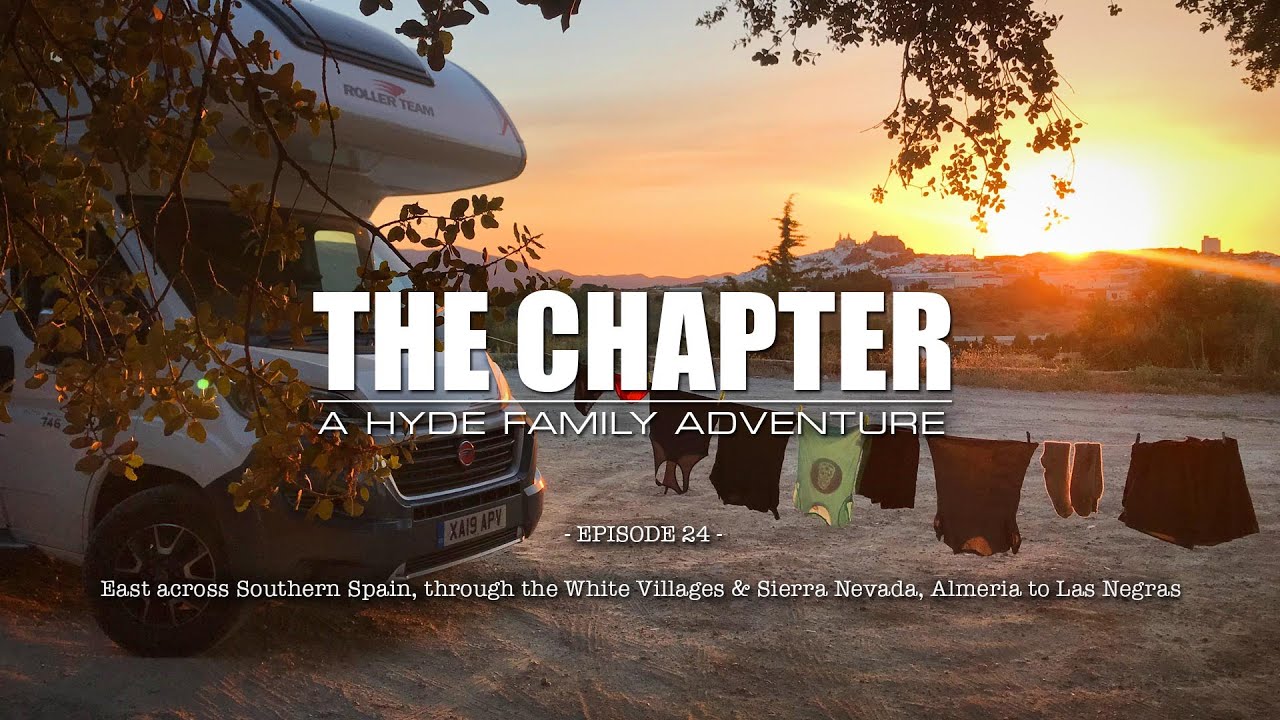 Ep24 - Spain, Sierra Nevada, White Villages - The Chapter - Family of Six - Motorhome & Yacht Travel