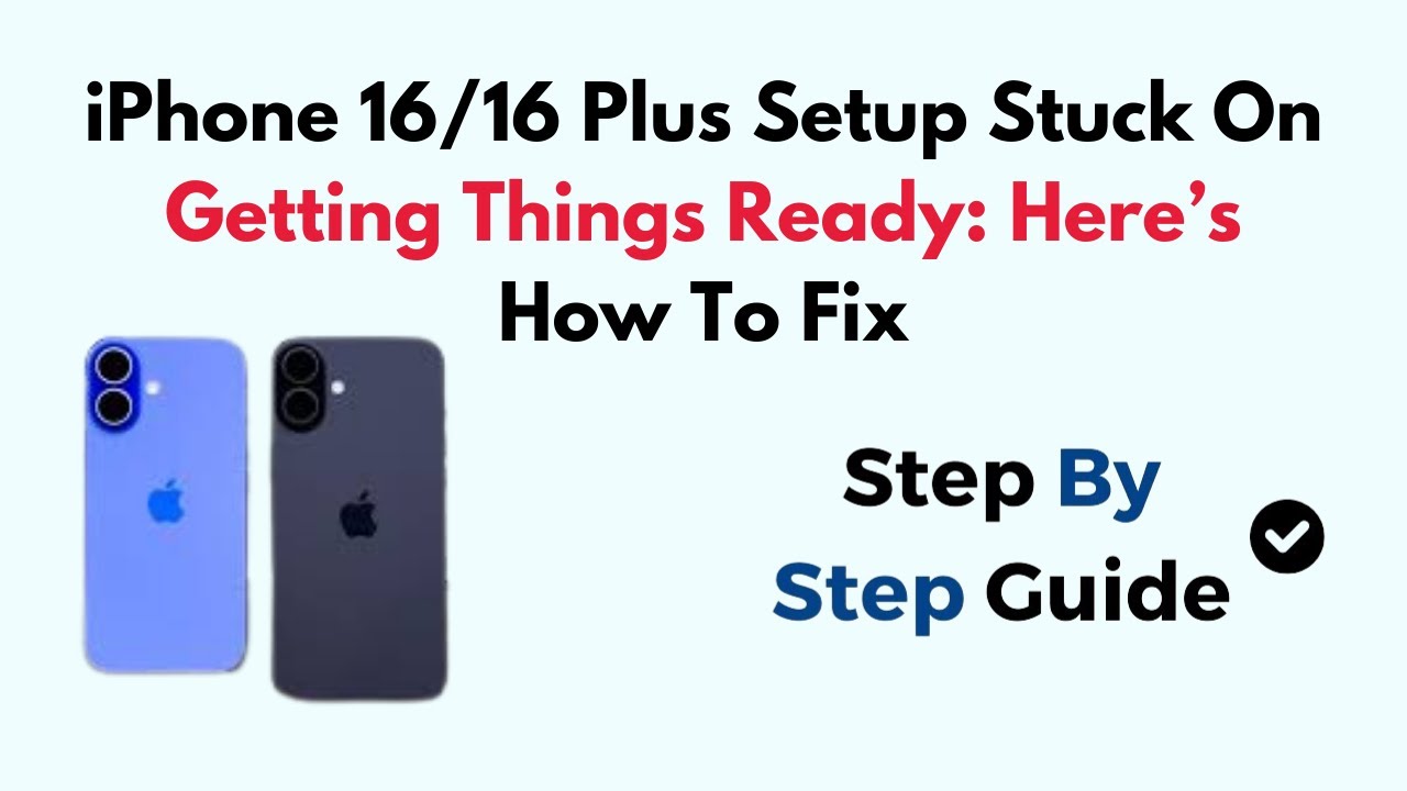 IPhone 16 16 Plus Setup Stuck On Getting Things Ready Here s How To iphone-16-16-plus-setup-stuck-on-getting-things-ready-here-s-how-to