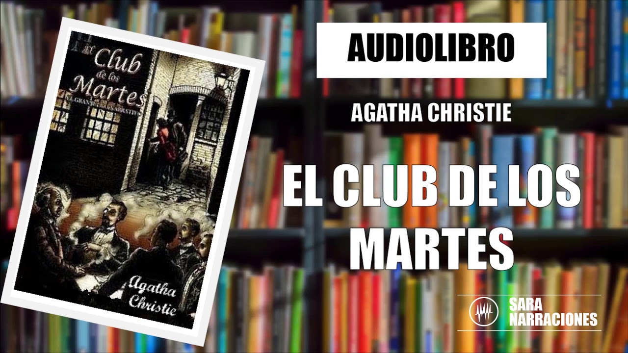El los Martes - Agatha Christie (Audiolibro en - YouTube