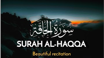 Surah Al-Haqqa | Abu Shoraim | سورة الحاقة  #راحة_نفسية