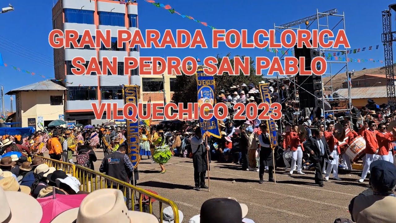 Vilquechico Gran Parada Folclorica  Festividad en Honor a San Pedro San Pablo 2023