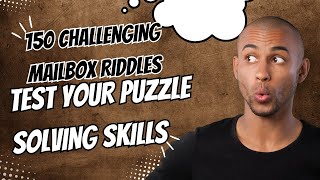 150 Challenging Mailbox Riddles to Test Your Puzzle-solving skills