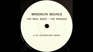 Brooklyn Bounce - The Real Bass (DJ Quicksilver Remix) (HD)