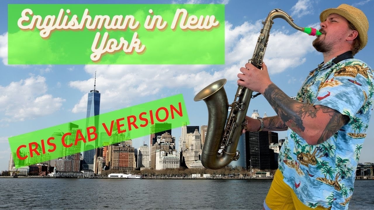 Englishman in New York Cris Cab Version Saxophone Cover YouTube