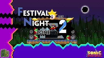 [OLD] Festival Night Act 2 - Sonic Hysteria