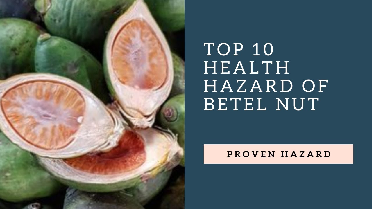 Top 10 Health Hazard of Betel nut YouTube