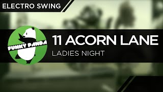ElectroSWING || 11 Acorn Lane - Ladies Night chords