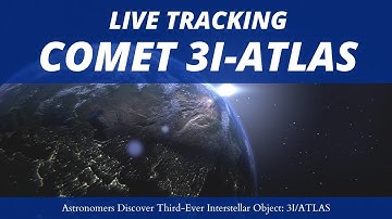 Live: Interstellar Comet 3I/ATLAS Tracking and Update: Alien Probe Beyond the Solar System?