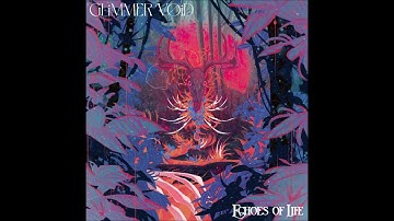 Glimmer Void - Echoes Of Life (full Album 2025)