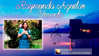 Video thumbnail of "Raymunda Aguilar Vicente - La Paloma De Los Siglos"