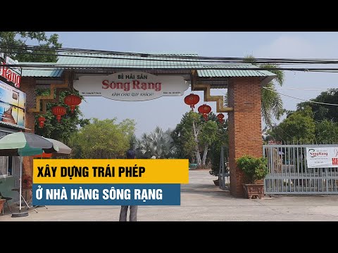 Trơ lì, chủ đầu tư nhà hàng Sông Rạng liên tục xây dựng trái phép