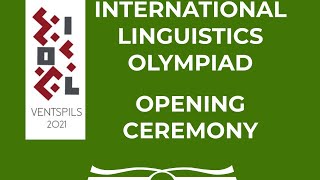 International Linguistics Olympiad 2021 | Opening Ceremony