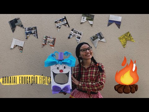 Aula 30- Brincadeiras para fazer em casa: Festa Junina