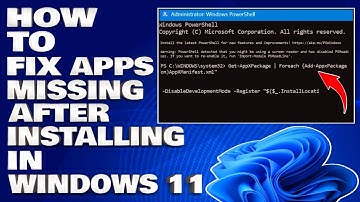 How To Fix Apps Missing After Installing Windows 11 [Solution]