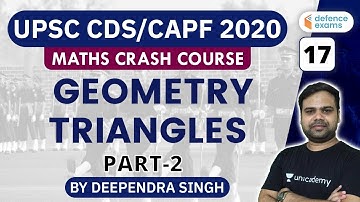 2:00 PM - UPSC CDS/CAPF 2020 | Maths Crash Course by Deependra Singh | Geometry Triangles (P-2)