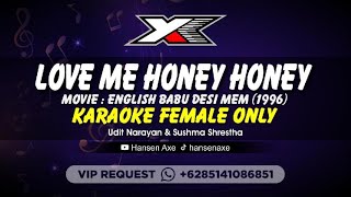 Love Me Honey Honey Karaoke ( Female Only )