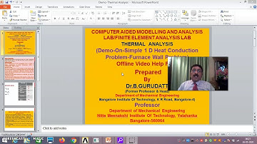 Thermal Analysis -Basic 1D Conduction Problem- Furnace Wall Problem Cont -Session 4