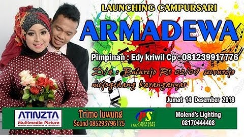 LIVE LAUNCHING CAMPURSARI ARMADEWA - TRIMO LUWUNG SOUND SYSTEM - JUMAT 14 DESEMBER 2018