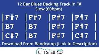 Video thumbnail of "F# - Slow 12 Bar Blues Backing Track (60bpm)"